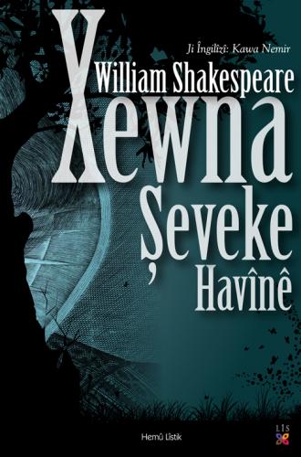 XEWNA ŞEVEKE HAVÎNÊ WILLIAM SHAKESPEARE