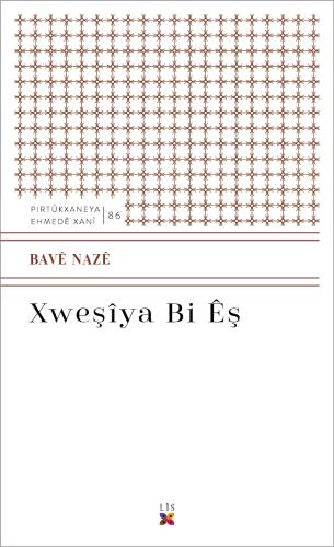 XWEŞÎYA BI ÊŞ