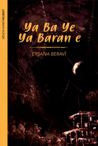 YA BA YE YA BARAN E EYŞANA BERAVÎ