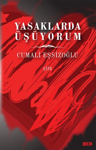 YASAKLARDA ÜŞÜYORUM CUMALİ EŞSİZOĞLU