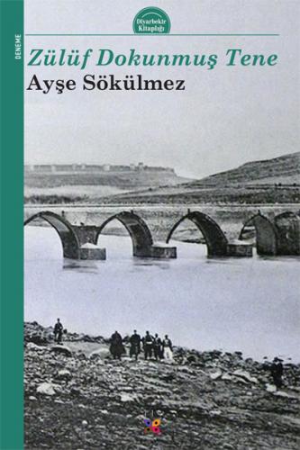 ZÜLÜF DOKUNMUŞ TENE AYŞE SÖKÜLMEZ